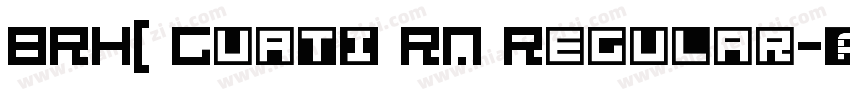 BRH( Guati RN Regular字体转换